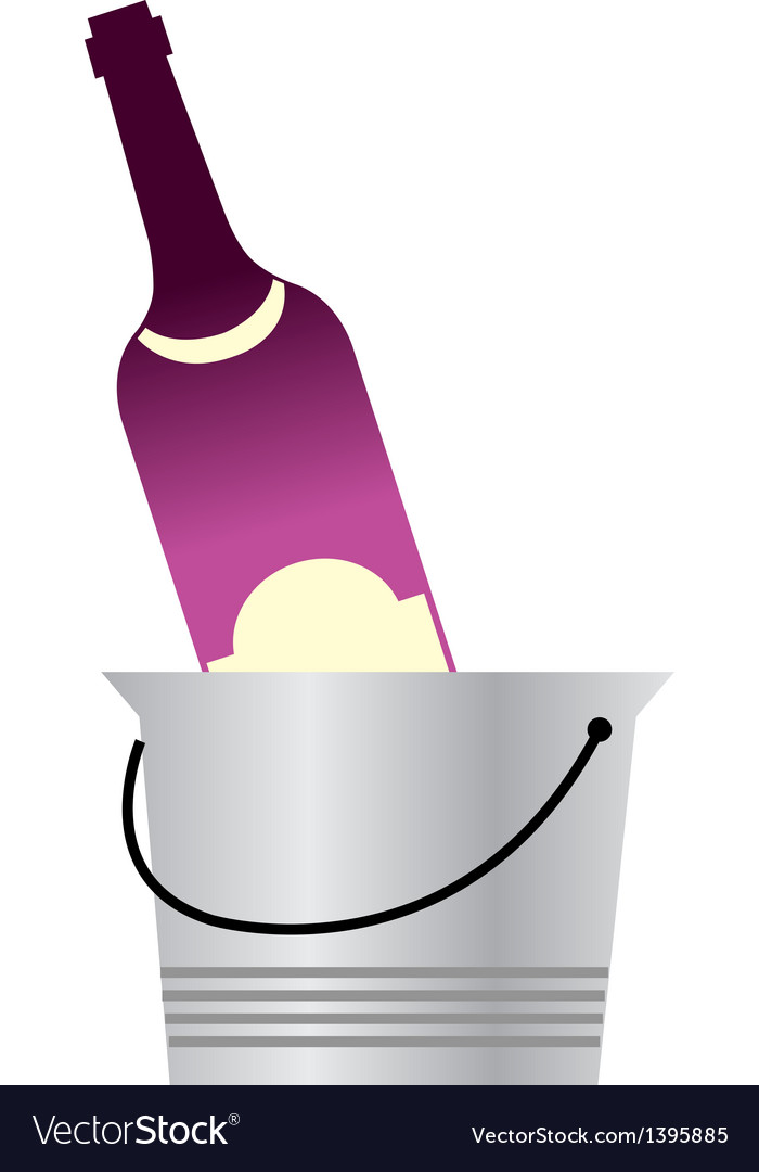 A wine in the bucket