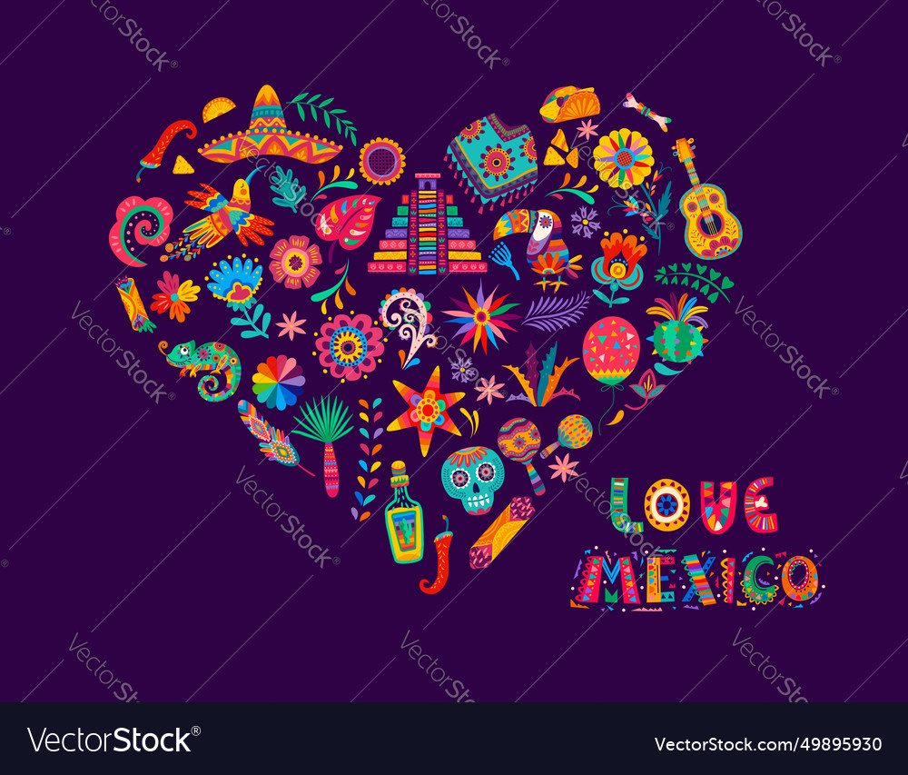 Love mexico heart mexican flowers animals food Vector Image