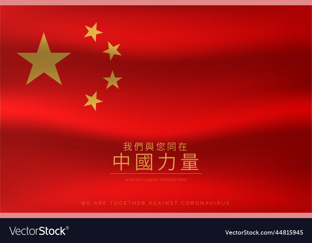 Realistic china flag with support message design