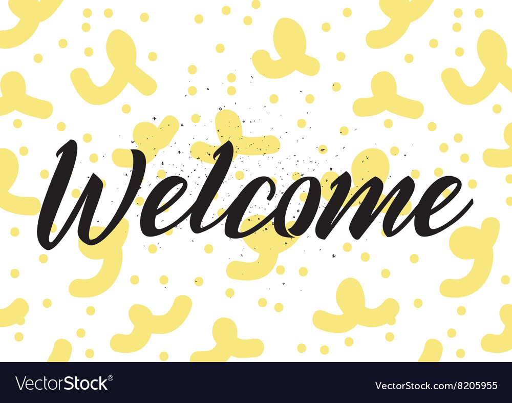 Welcome Inscription Greeting Card Royalty Free Vector Image