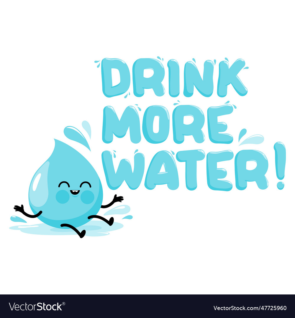 Drink more water handwritten lettering quote Vector Image