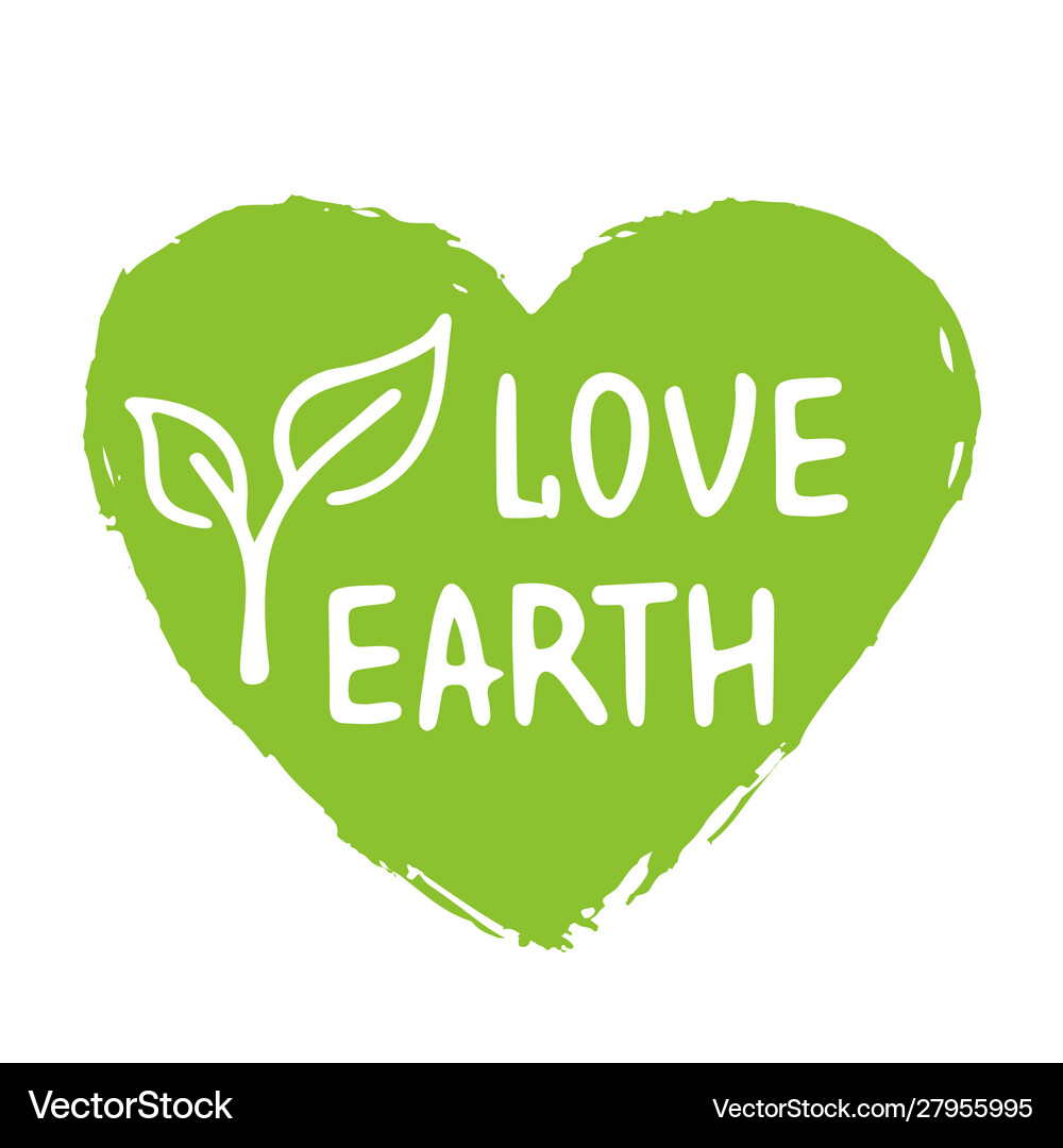 Handwritten lettering love earth Royalty Free Vector Image
