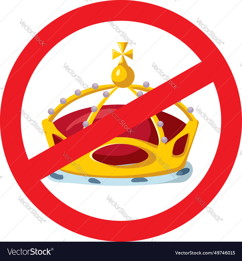 Anti monarchy cartoon sign design Royalty Free Vector Image