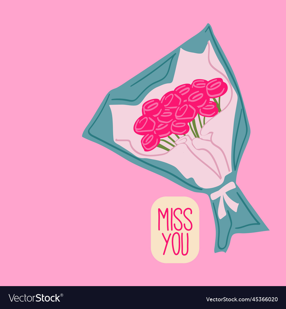 Miss you postcard for valentine s day bouquet Vector Image