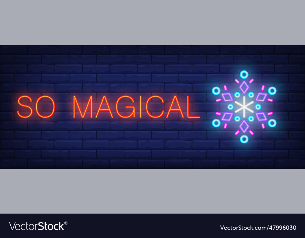 So magical neon text with snowflake Vector Image So magical neon text with snowflake