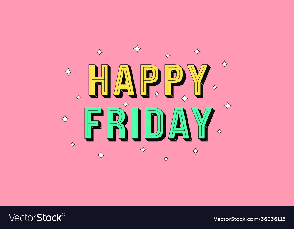 Happy friday banner greeting text friday Vector Image