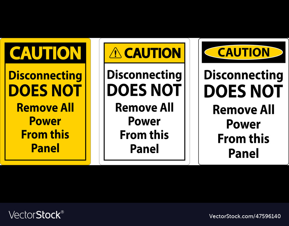 Caution disconnecting does not remove all power Vector Image Caution disconnecting does not remove all power