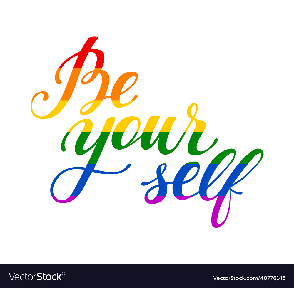 Be yourself hand drawn lettering quote in rainbow