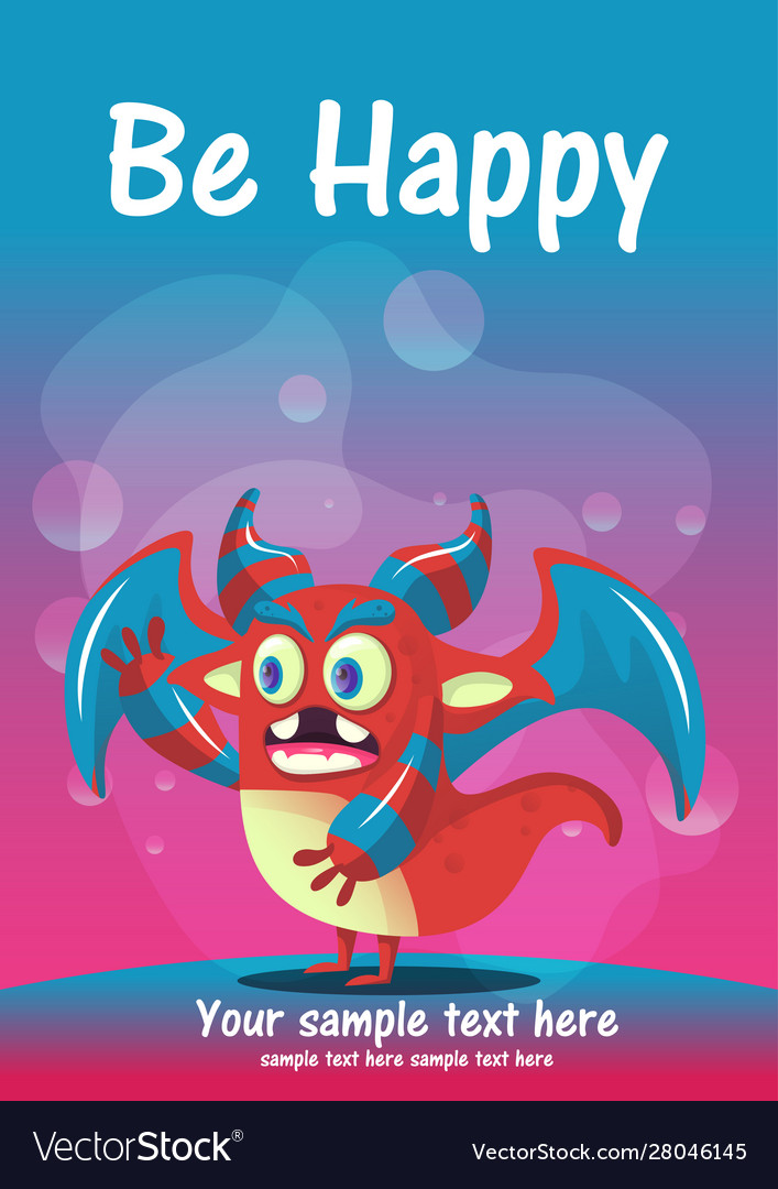 Cute monster be happy greeting card