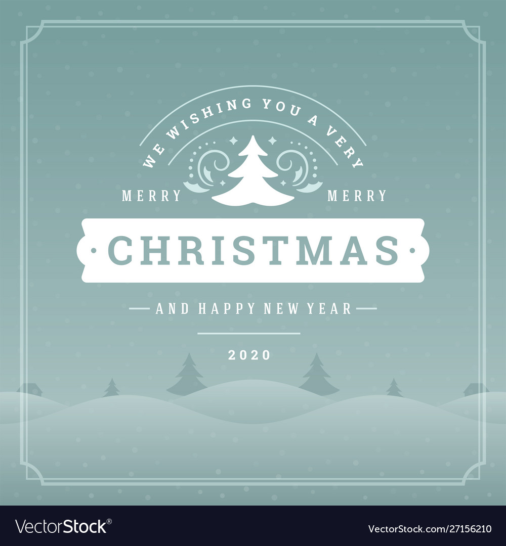 Merry christmas and happy new year text greeting Vector Image