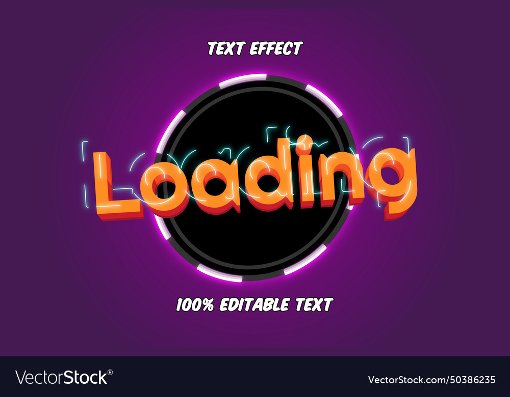 Loading editable text effect Vector Image Loading editable text effect