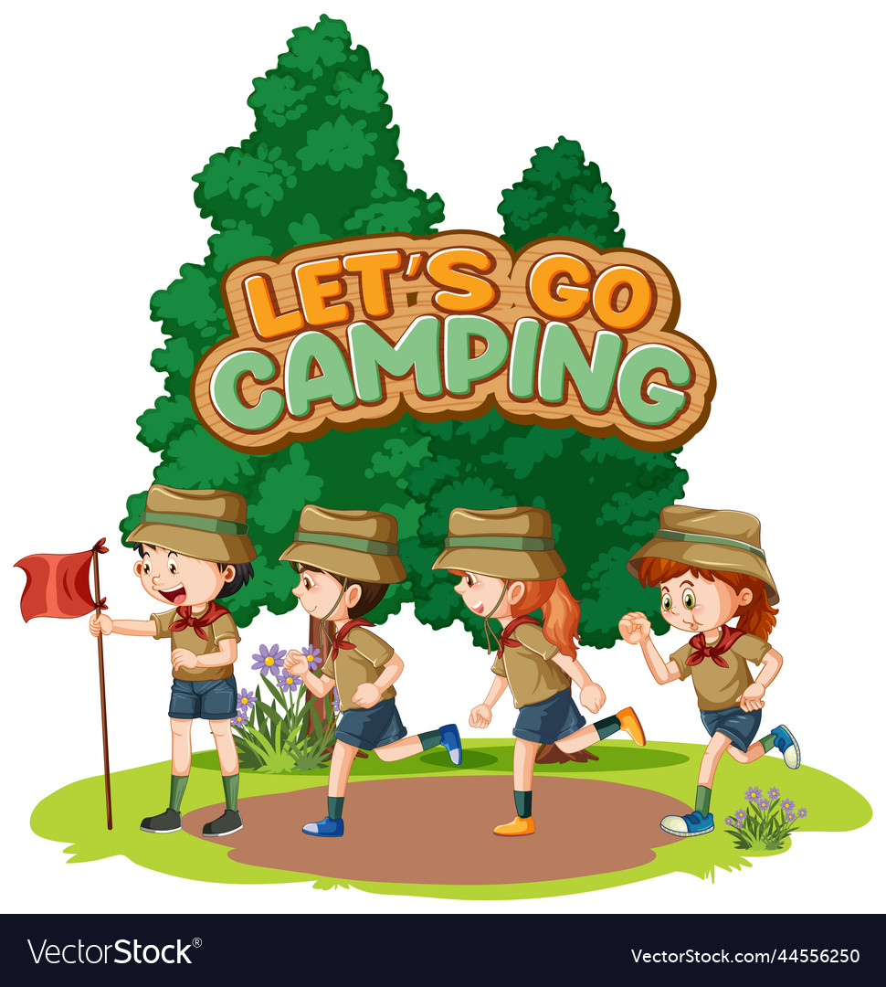 Camping Kids And Text Design For Word Lets Go Vector Image