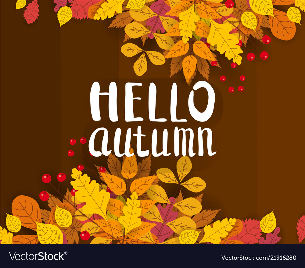Hello autumn background with falling leaves Vector Image Hello autumn background with falling leaves