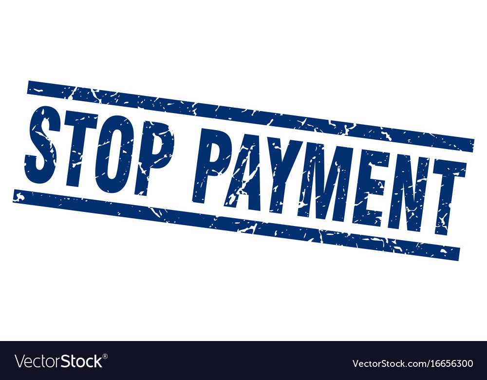 Square grunge blue stop payment stamp Royalty Free Vector