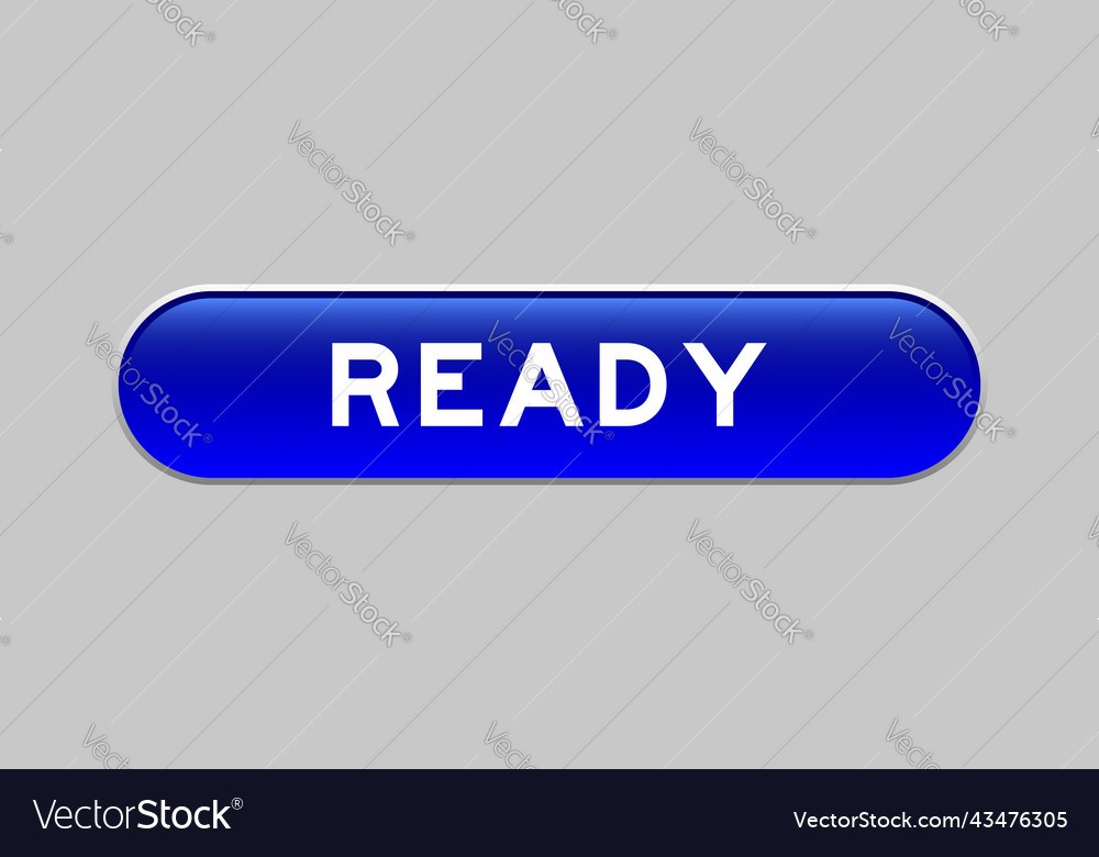 Blue color capsule shape button with word ready vector image Blue color capsule shape button with word ready