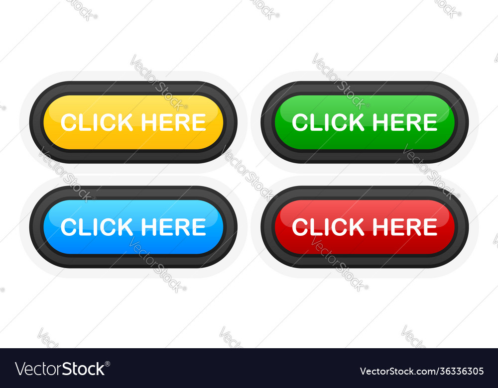 Click here realistic buttons in different colors Vector Image Click here realistic buttons in different colors