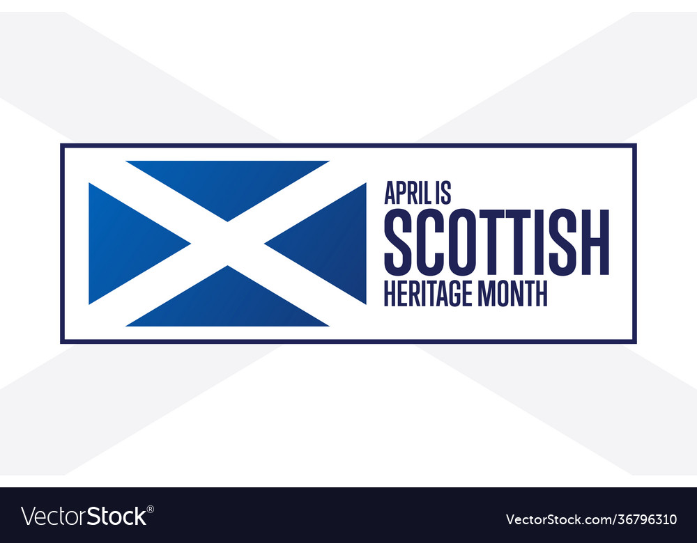April is scottish - american heritage month vector image April is scottish - american heritage month