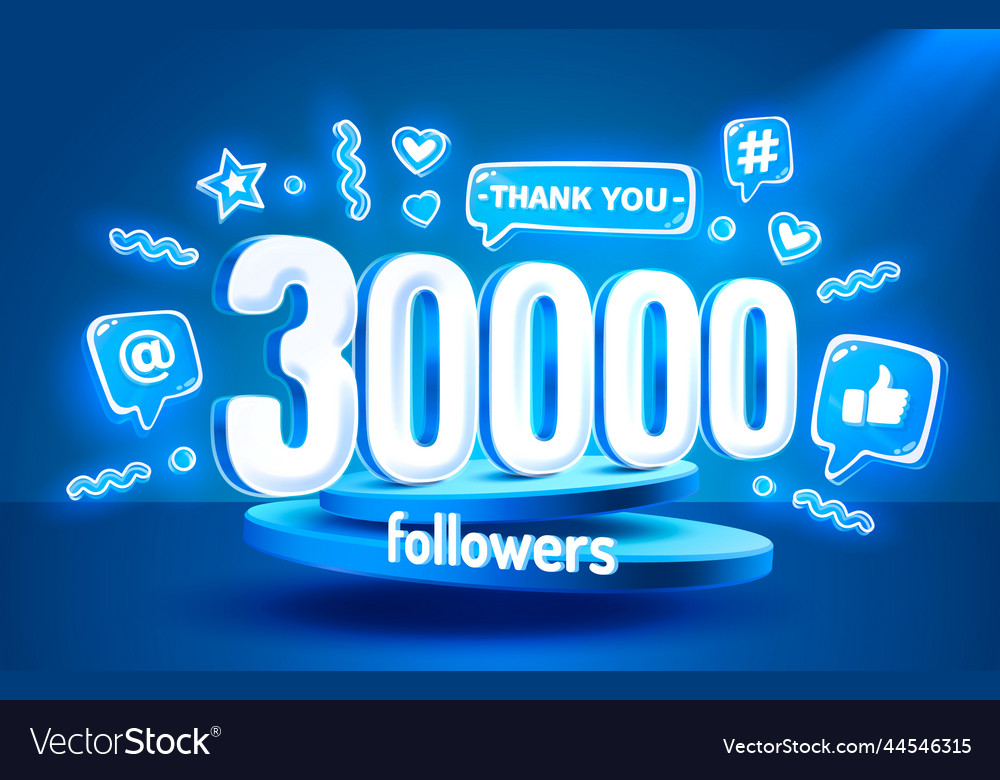 Thank you 30000 followers peoples online social vector image Thank you 30000 followers peoples online social