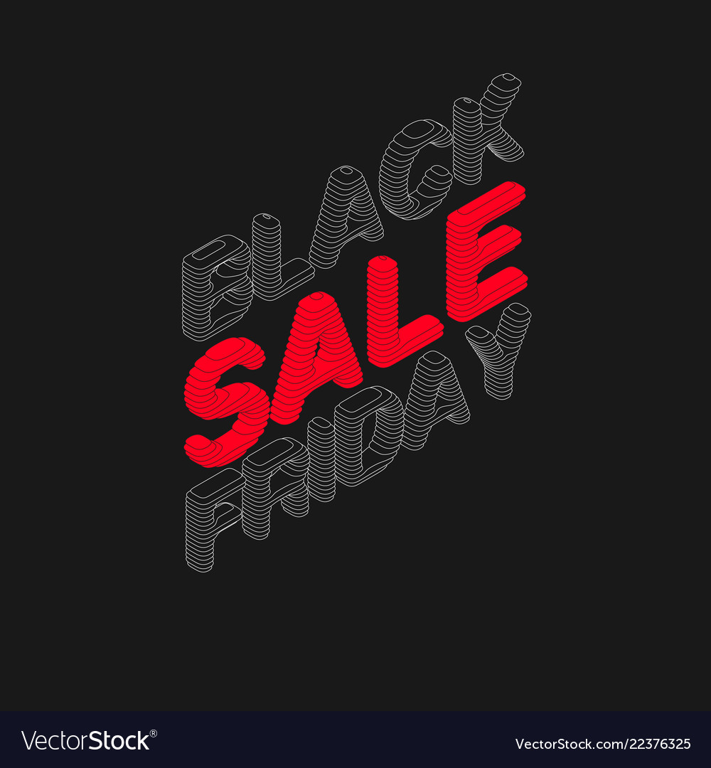 Isometric black friday sale text vector image Isometric black friday sale text