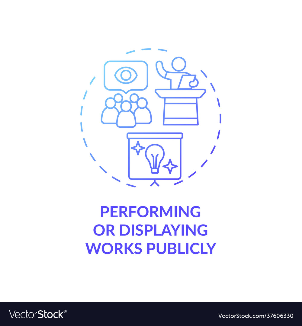 Performing and displaying works publicly concept Vector Image Performing and displaying works publicly concept