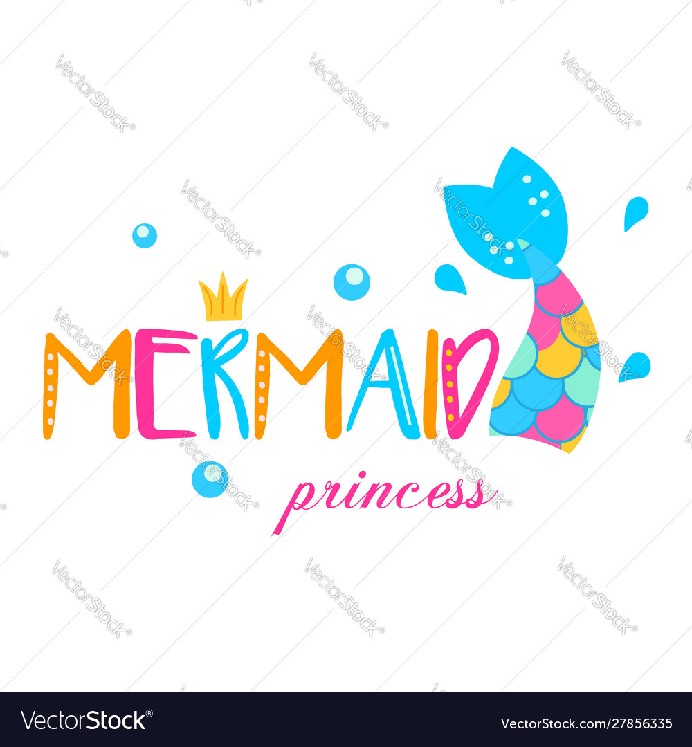 Mermaid tail and typography princess