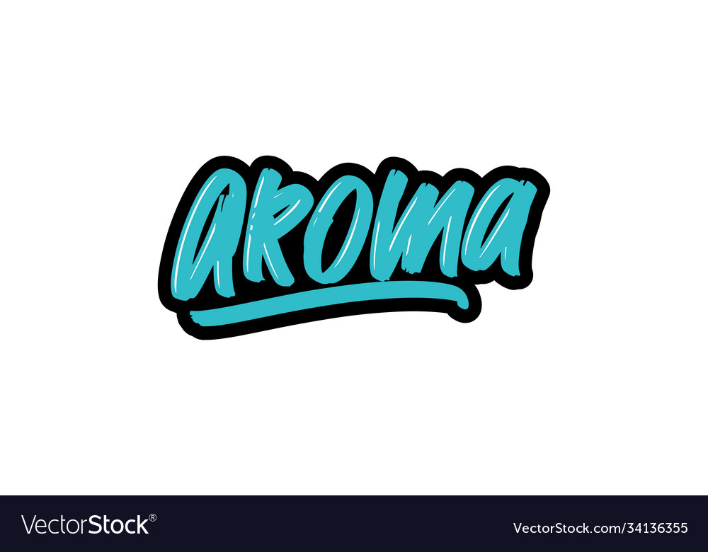 Aroma hand drawn modern brush lettering