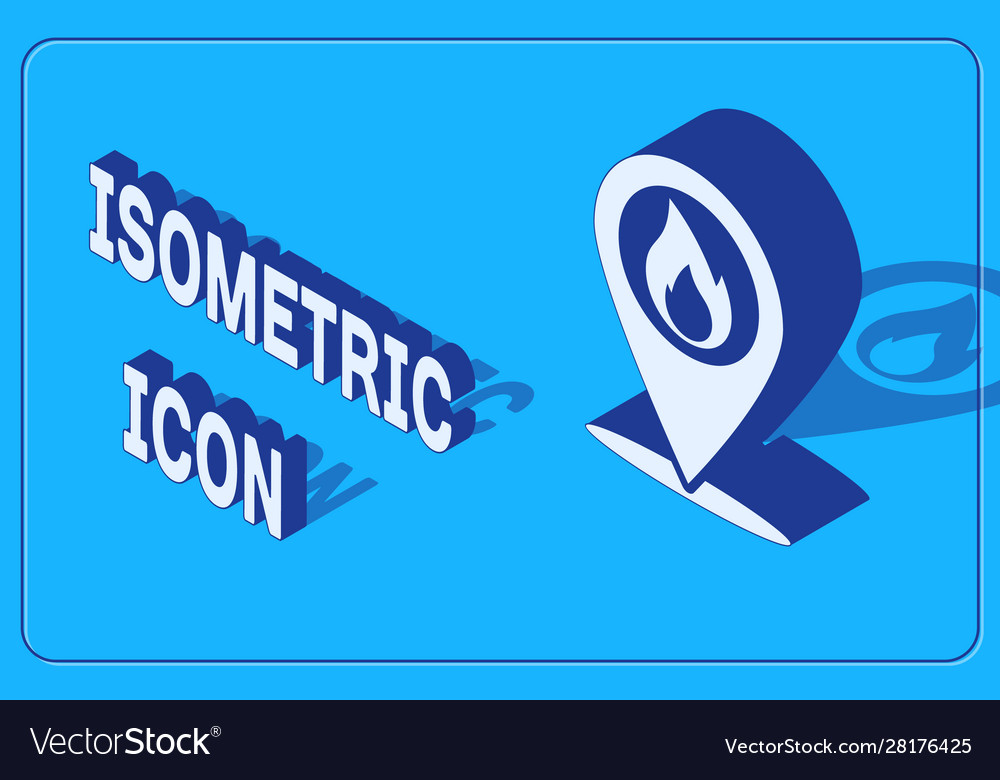Isometric map pointer with fire flame icon Vector Image Isometric map pointer with fire flame icon