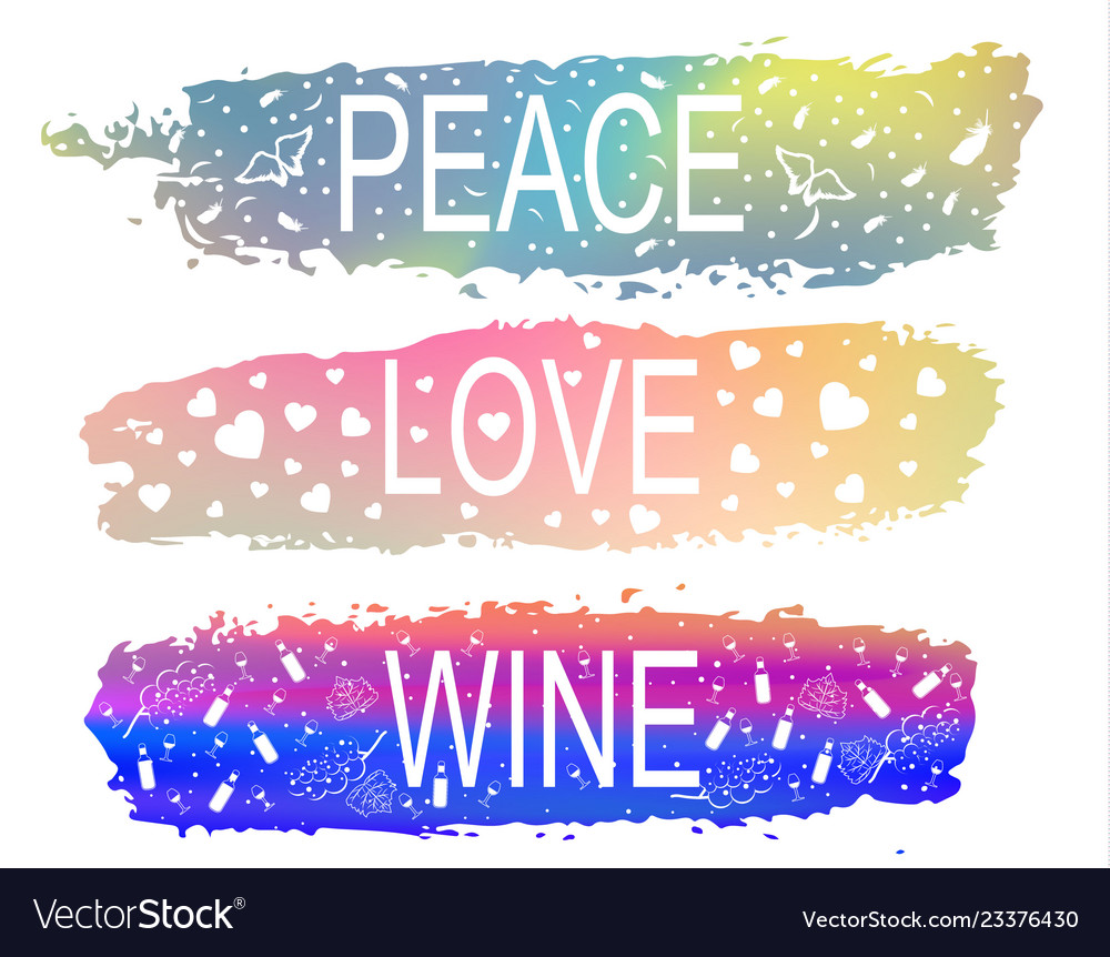 Friede Liebe Wein eine Reihe von Phrasen Slogan vector image Friede Liebe Wein eine Reihe von Phrasen Slogan