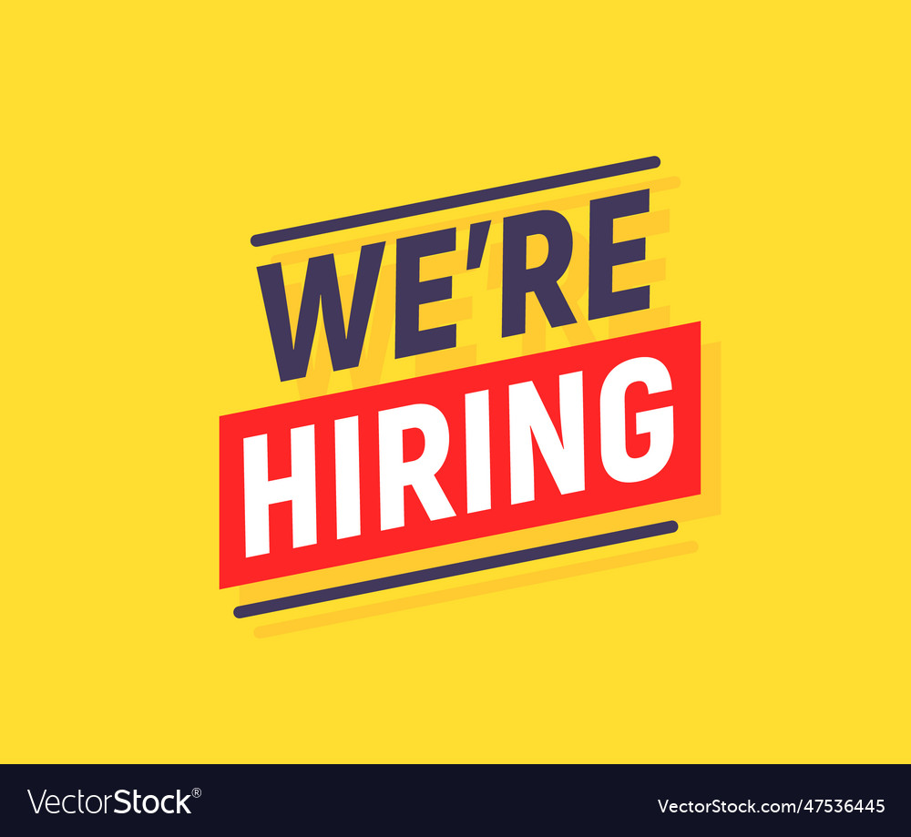 We are hiring vacancy employee poster vacancy Vector Image