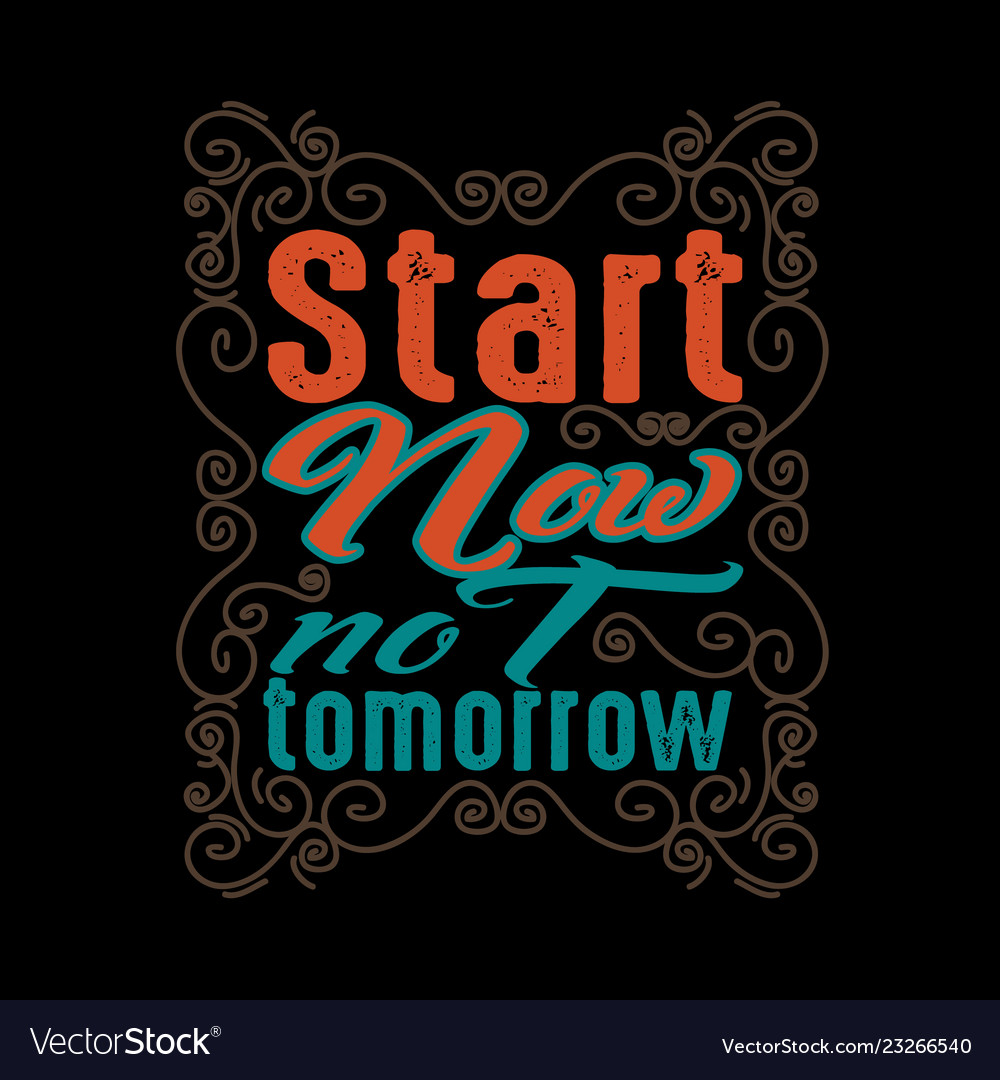 Motivation quote best graphic for your goods Vector Image