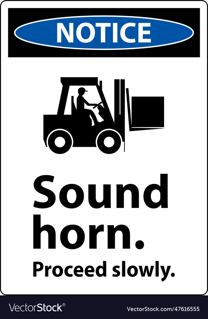 Notice sound horn proceed slowly sign on white