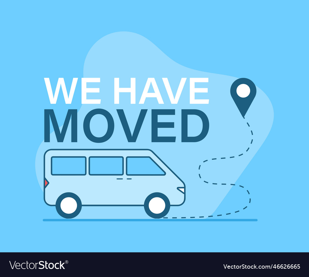 We are moving from one address to another