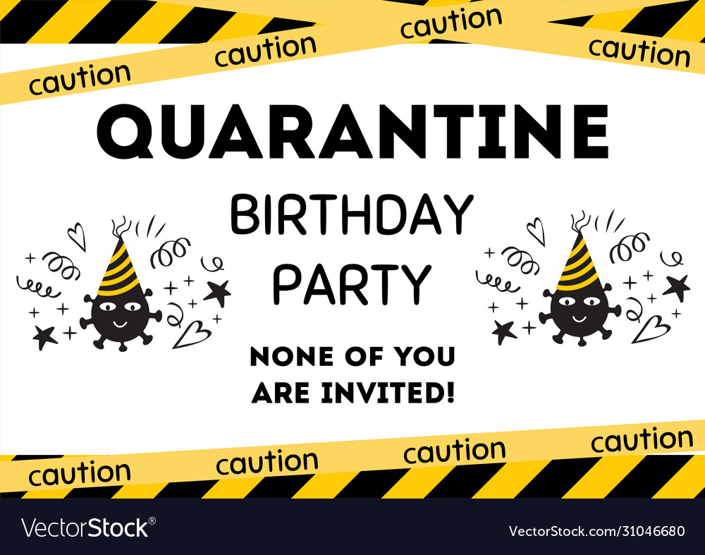 Quarantine birthday party invitation yellow black Vector Image