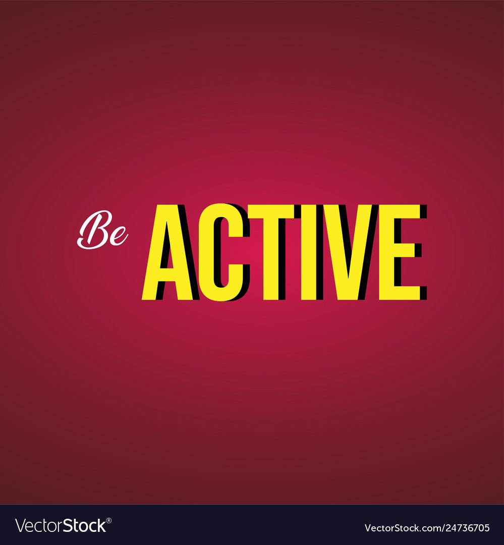 Be active life quote with modern background