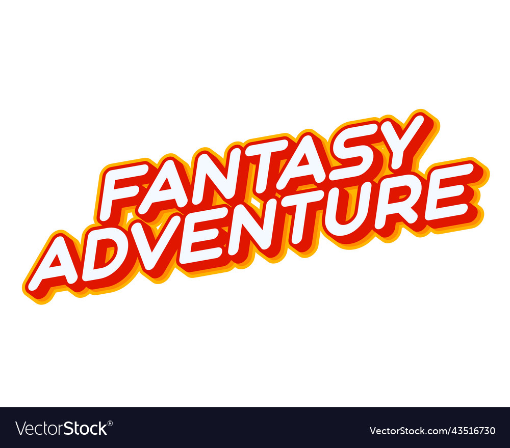 Fantasy adventure imagination phrase lettering