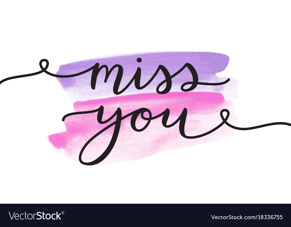 Miss you lettering Royalty Free Vector Image - VectorStock