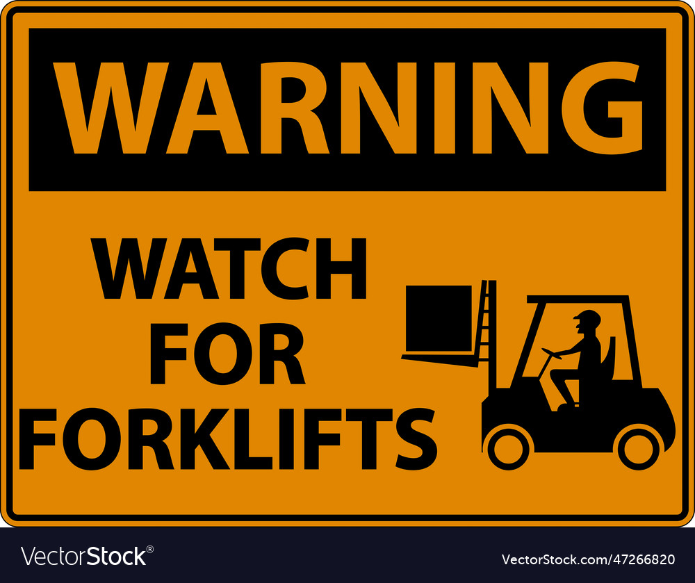 Warning watch for forklifts sign on white