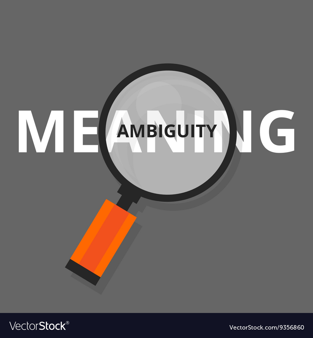 Ambiguity ambiguous search find above real
