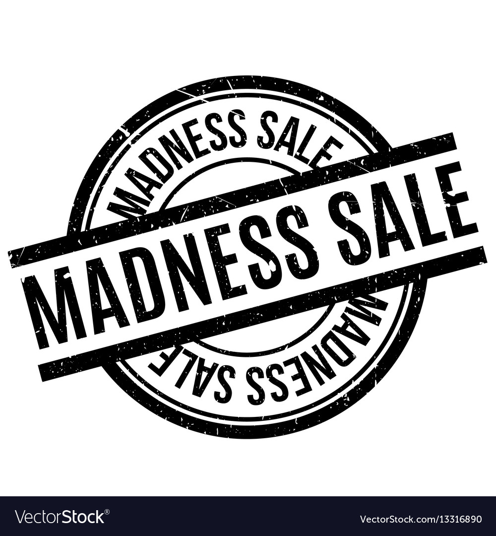 Madness sale rubber stamp Royalty Free Vector Image