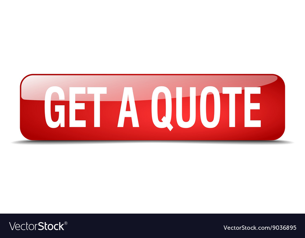 Get a quote red square 3d realistic isolated web