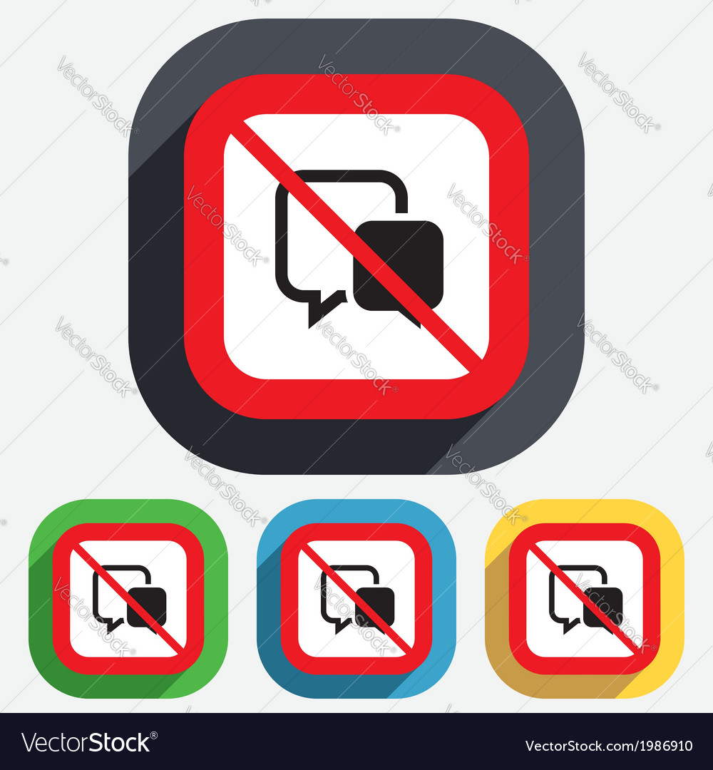 Do not talk chat sign icon speech bubbles Vector Image