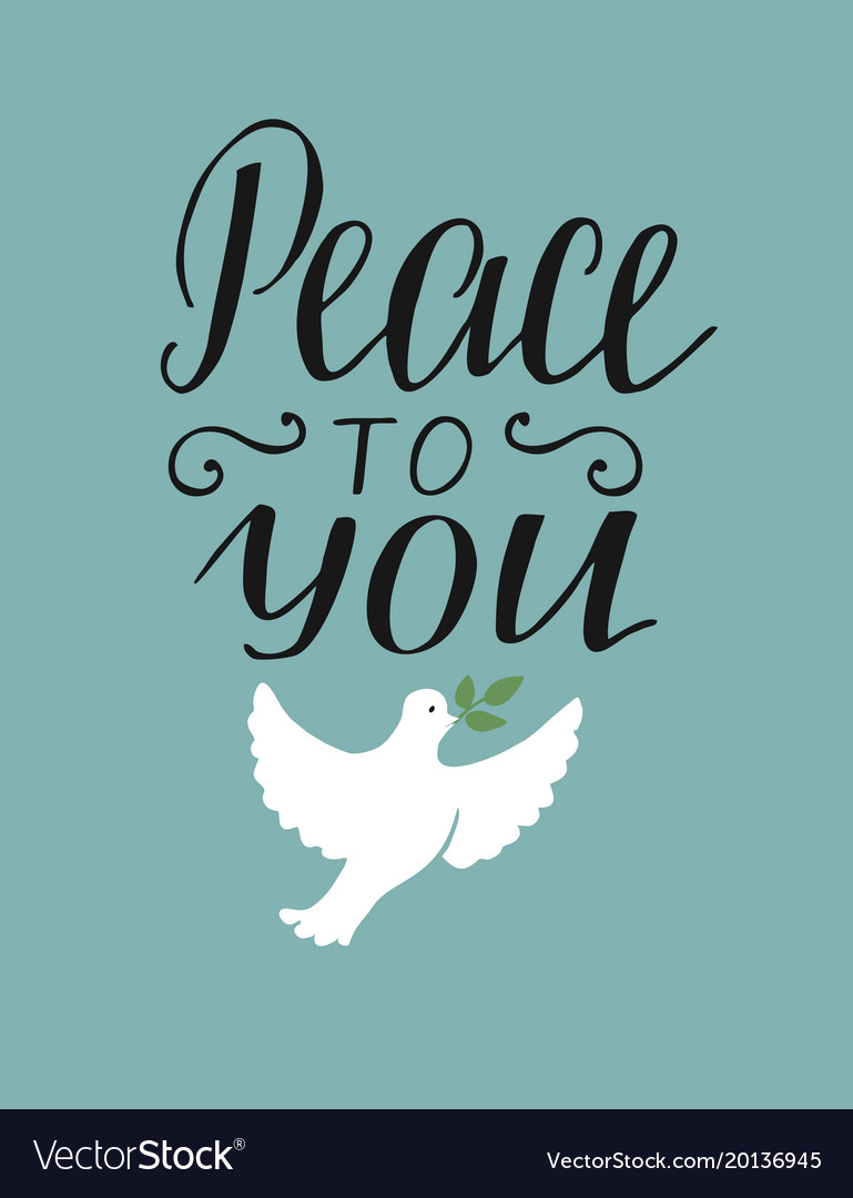 Hand lettering peace to you with dove