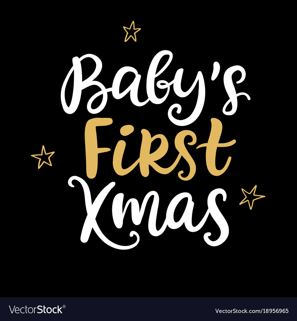 Babys first christmas ink hand lettering phrase Vector Image