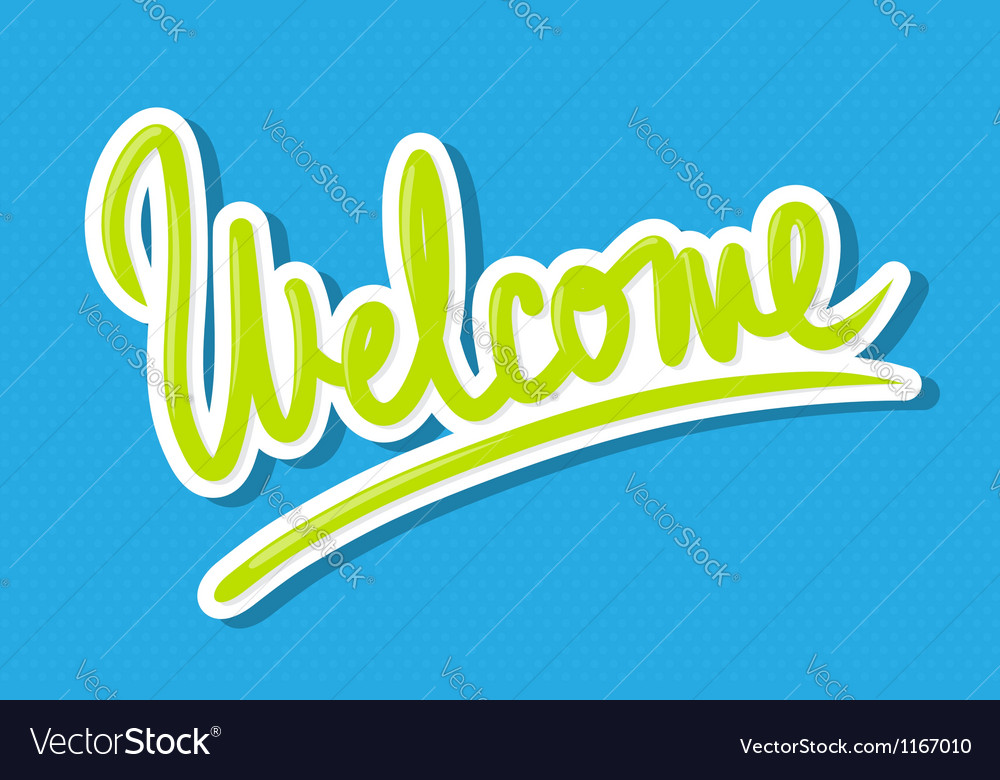 Welcome Royalty Free Vector Image - VectorStock