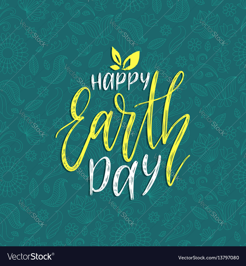 Happy earth day hand lettering background