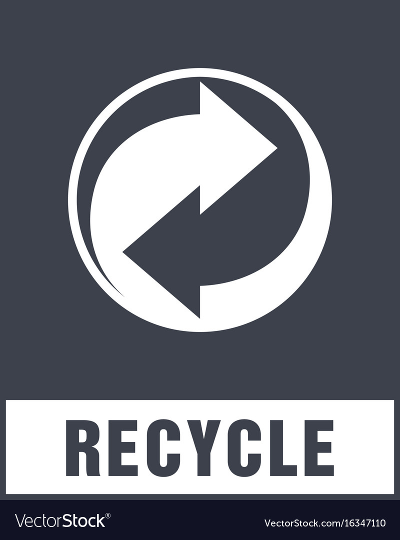 recycle symbol sign of recycled material vector image