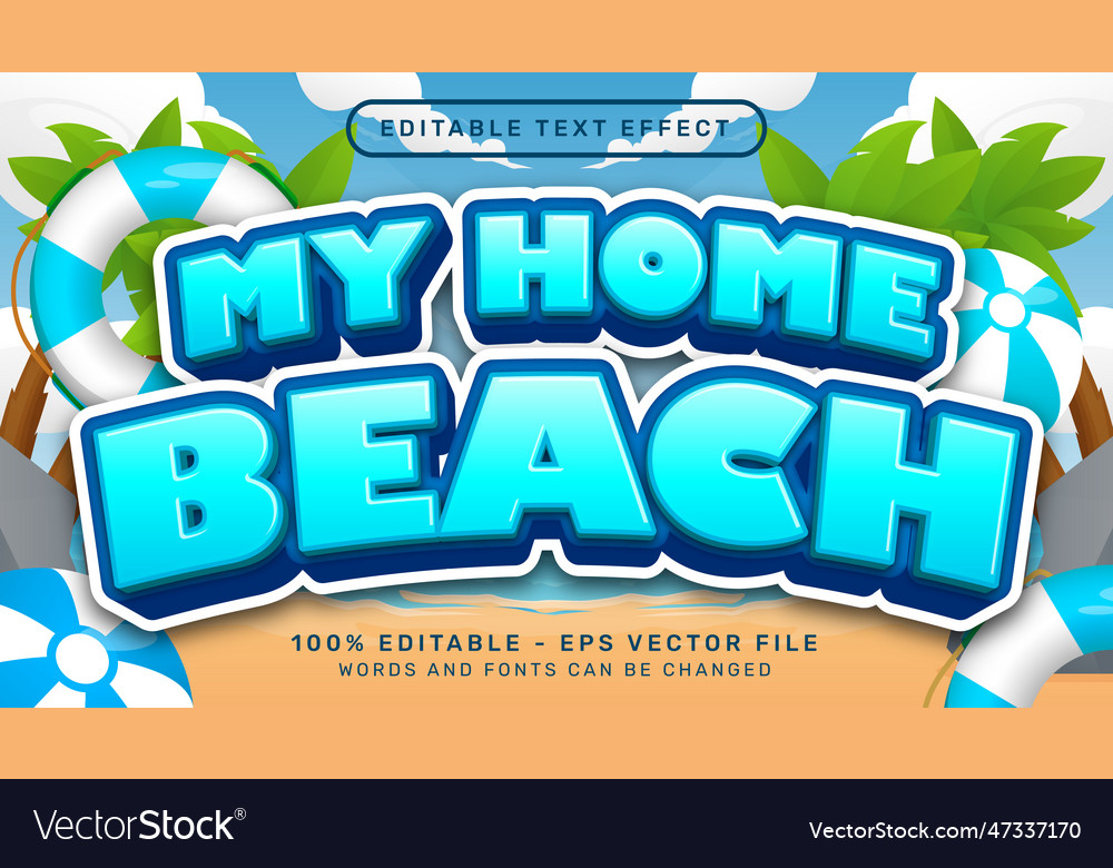 My home beach 3d text effect and editable