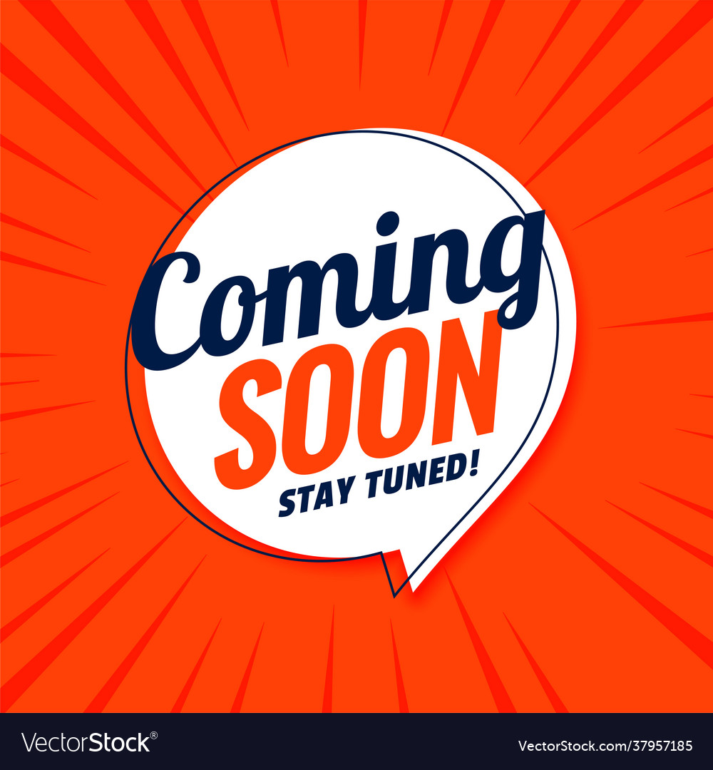 Stay Tuned Coming Soon Vector Images 87