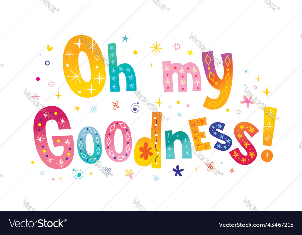 Oh my goodness Royalty Free Vector Image - VectorStock