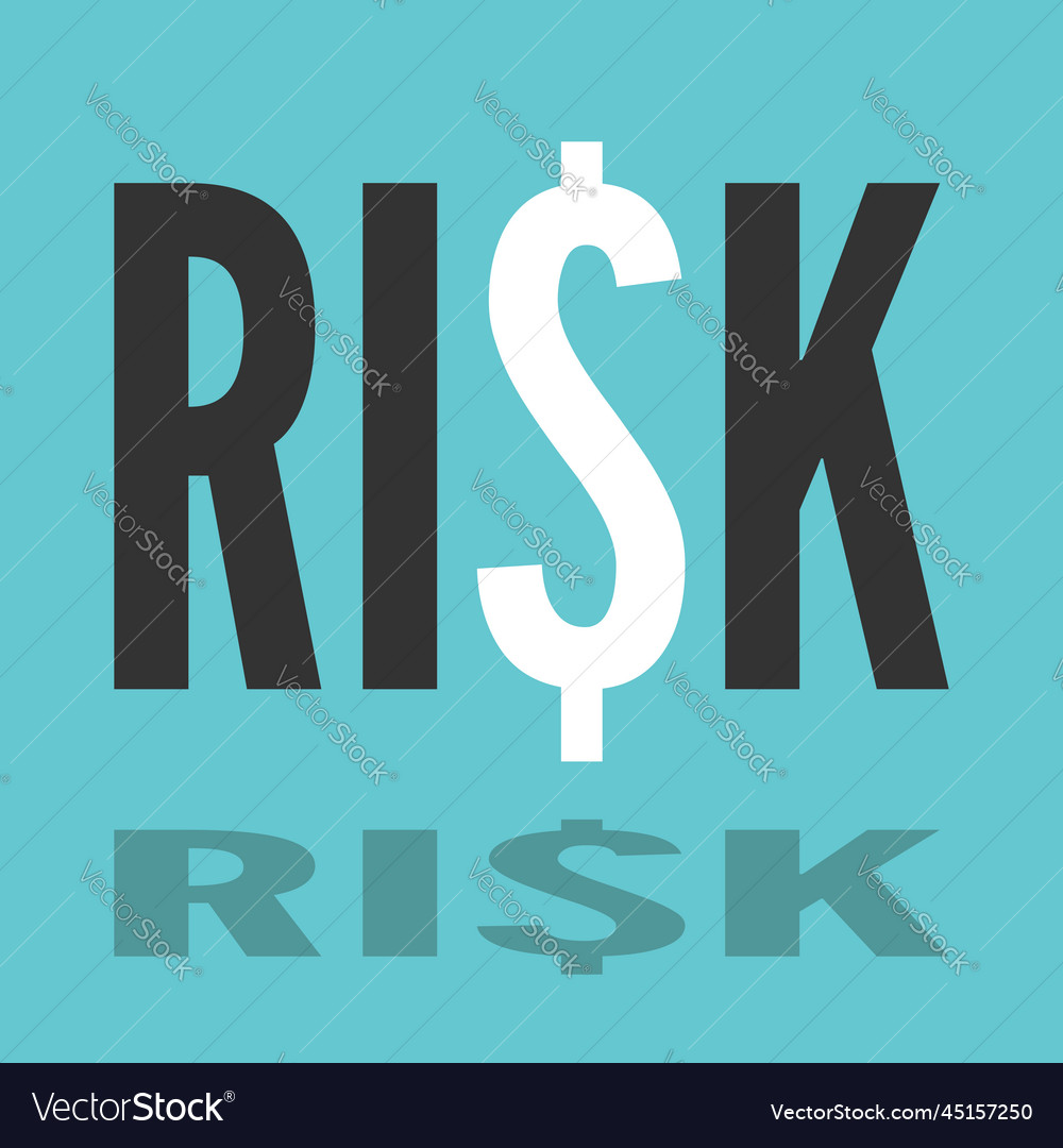 Risk word dollar sign Royalty Free Vector Image